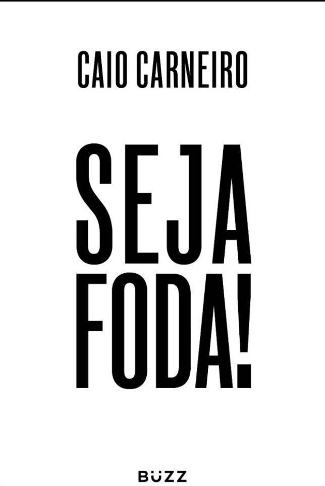 Moda Olhem esse livro, " Seja Foda"