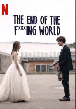 The End of the F***ing World | Netflix Official Site
