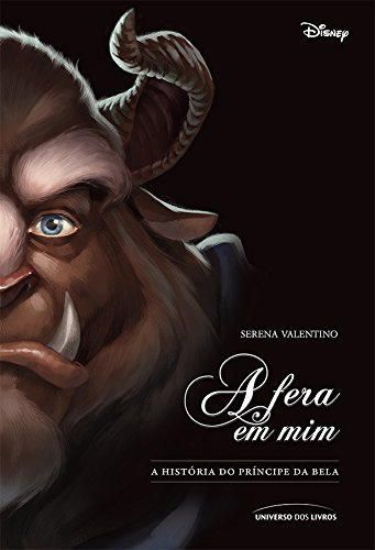 A fera em mim: a história do príncipe da Bela