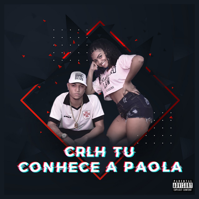 Canción Crlh Tú Conhece a Paola (feat. DJ Ld de Nova Iguaçu & Jota)