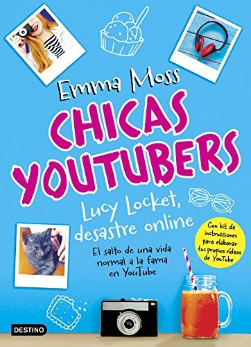 Book Chicas youtubers. Lucy Locket, desastre online: Chicas YouTubers 1
