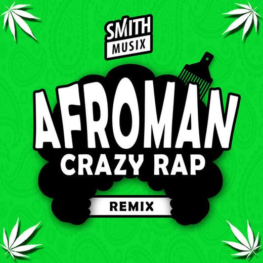 Crazy Rap - Smithmusix Remix