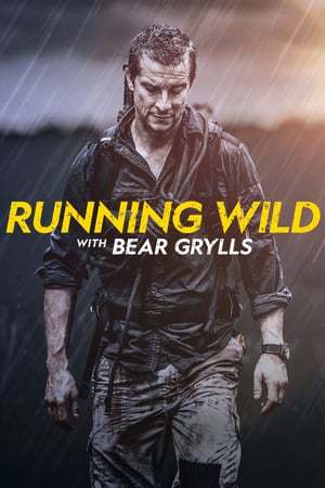 Serie Famosos en peligro con Bear Grylls