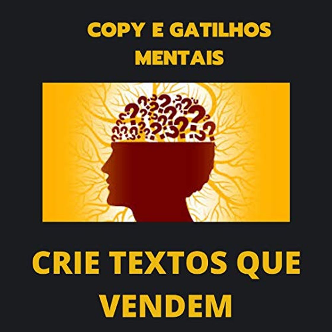 Libro COPY E GATILHOS MENTAIS - CRIE TEXTOS QUE VENDEM