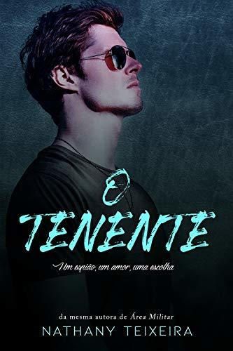 O Tenente - Um espião, um amor, uma escolha