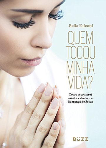 Book Quem tocou minha vida?: Como reconstruí minha vida com a liderança de