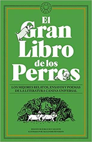 Social El Gran Libro de los Perros: Los mejores relatos, ensayos y poemas ...