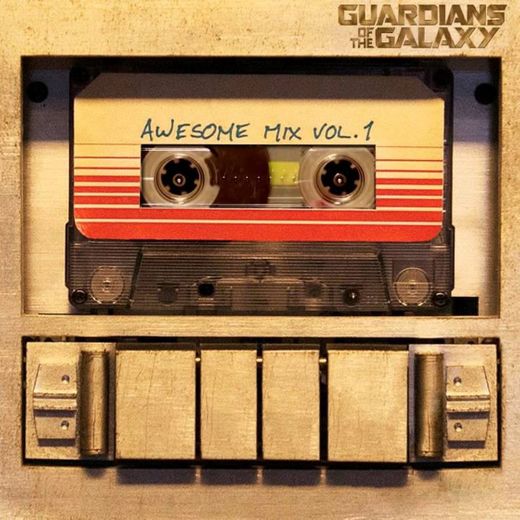 Awesome Mix Vol.1  - Hooked on a Feeling 
