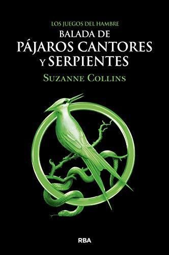 Los Juegos de Hambre. Balada de pájaros cantores y serpientes