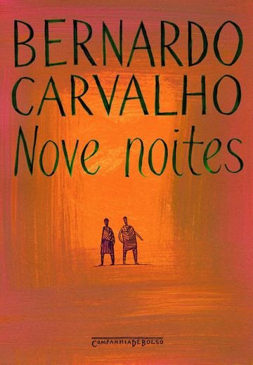 Nove Noites- Bernardo Carvalho