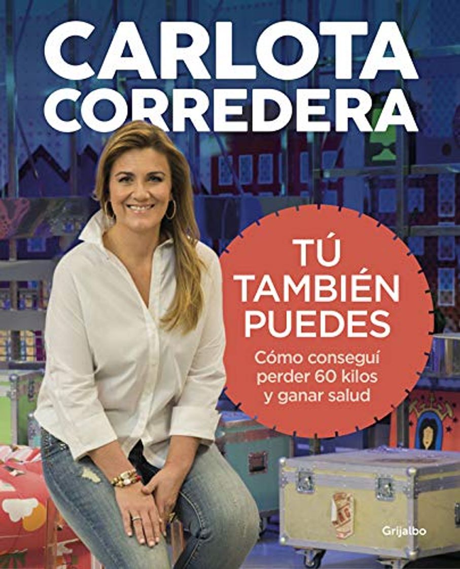 Book Tú también puedes: Cómo conseguí perder 60 kilos y ganar salud