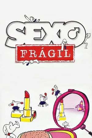 Serie Sexo Frágil