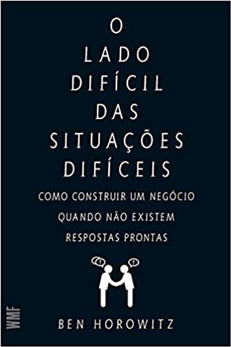 Book O lado difícil das situações difíceis: Como construir um neg