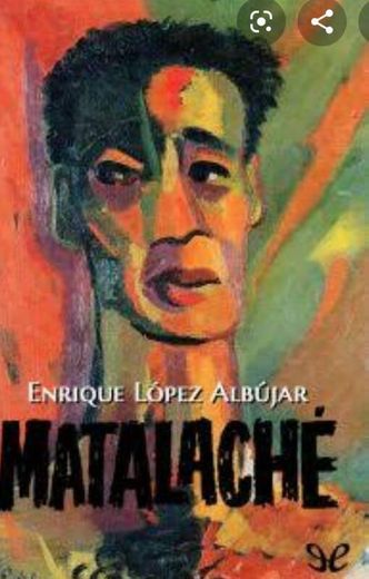 Matalaché. Novela. [Tapa blanda] by LOPEZ ALBUJAR