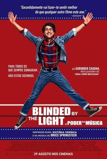 Blinded by the light - O Poder da Música