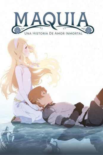 Película Maquia: una historia de amor inmortal