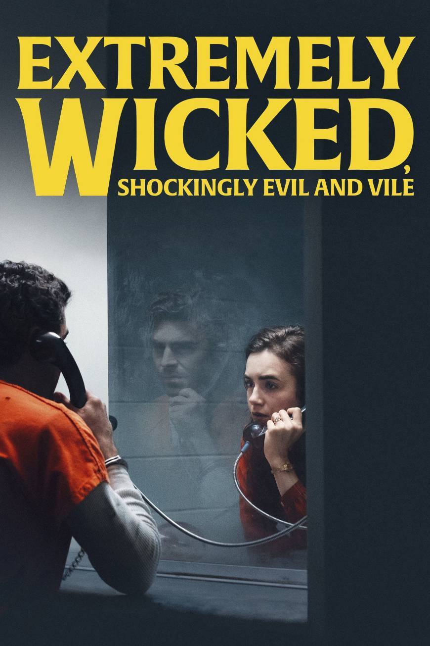 Extremelu Wicked,Shockingly Evil