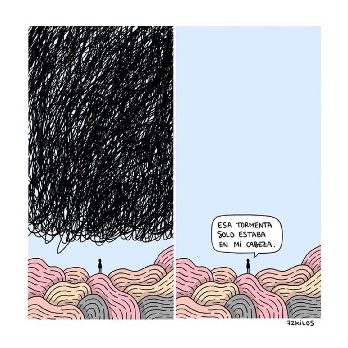 Esa tormenta estaba sólo en mi cabeza.