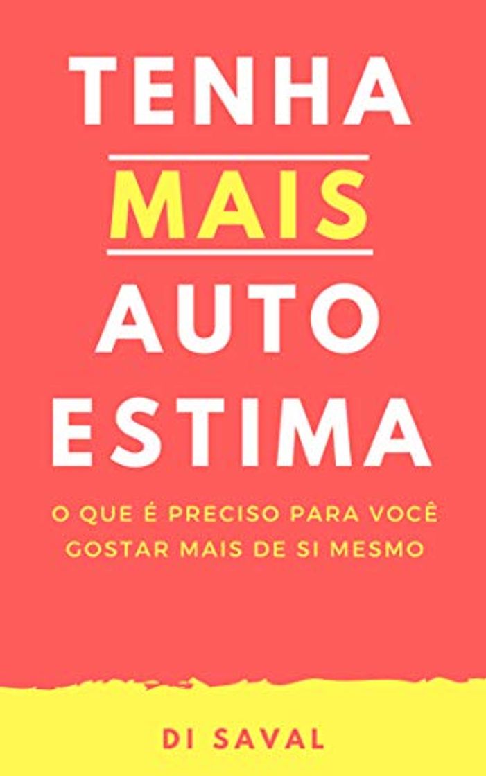 Tenha MAIS Autoestima: O que é preciso para você gostar mais de