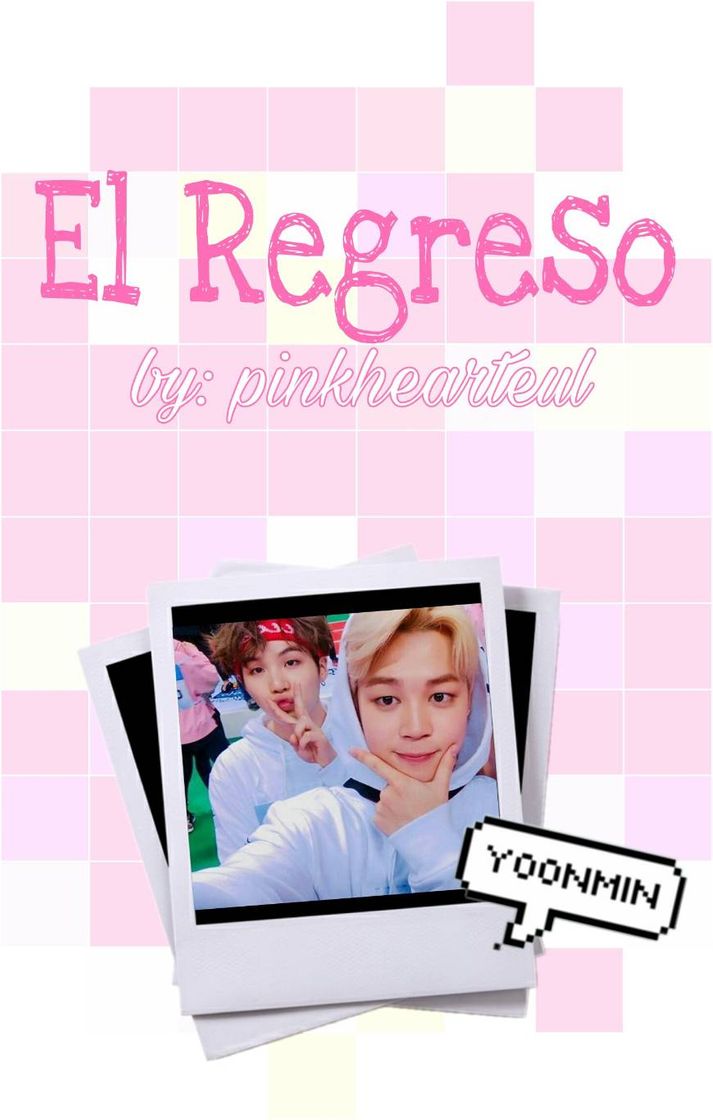 Books El Regreso || Yoonmin ~ @pinkhearteul