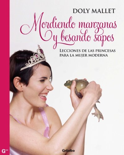 Book Mordiendo manzanas y besando sapos