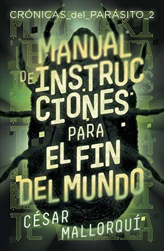 Manual de instrucciones para el fin del mundo: 365