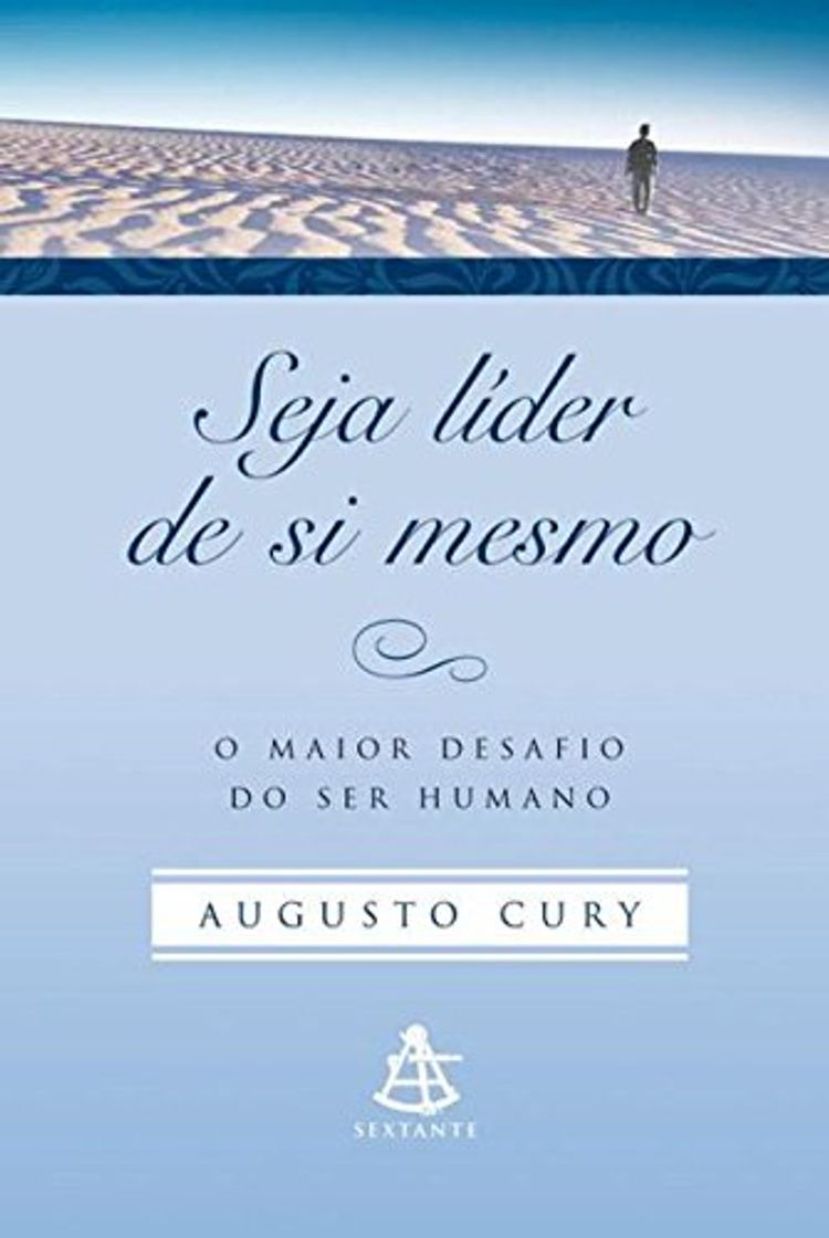 Libro Seja líder de si mesmo: O maior desafio do ser humano