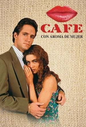 Serie Café con Aroma de Mujer