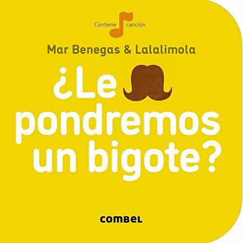 Libro ¿Le pondremos un bigote?