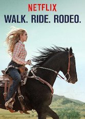 Movies Walk. Ride. Rodeo. | Netflix Official Site