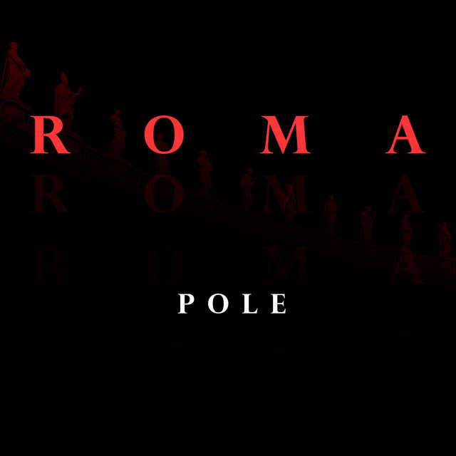 Canción Roma. Pole