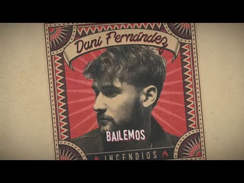 Canción Bailemos. Dani Fernández.