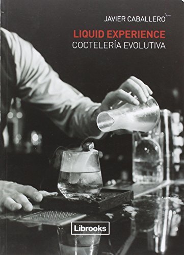 Libro Liquid Experience - Coctelería evolutiva