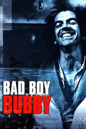 Movie Bad Boy Bubby