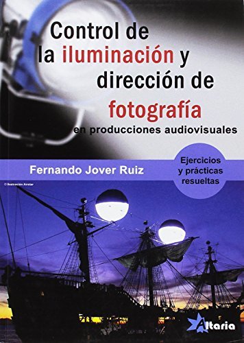 Book CONTROL DE LA ILUMINACIÓN Y DIRECCIÓN DE FOTOGRAFÍA