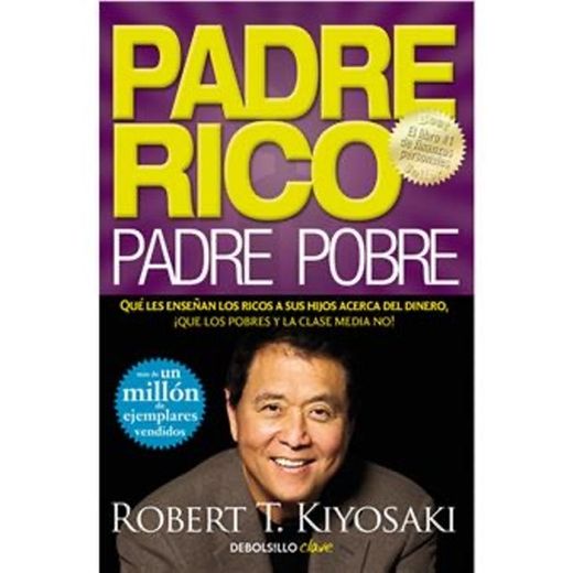 Padre rico, padre pobre de Robert T. Kiyosaki