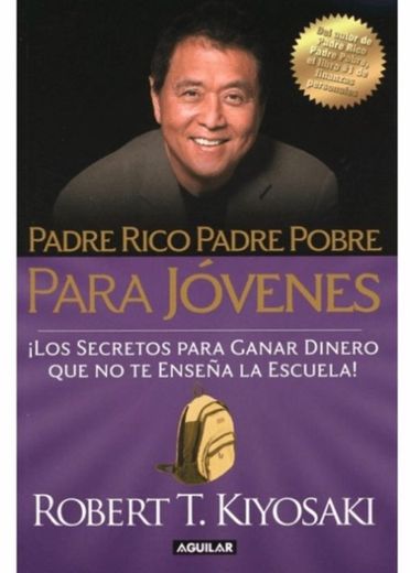 Padre rico, padre pobre para jóvenes de Robert T. Kiyosaki