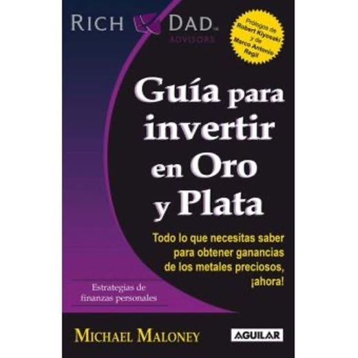 Guía para invertir en oro y plata de Michael Maloney