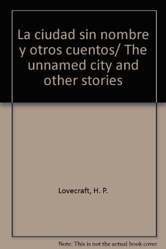 Book La ciudad sin nombre y otros cuentos/The unnamed city and other stories