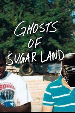 Película Ghosts of Sugar Land