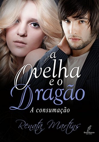 Libro A Ovelha e o Dragão - A Consumação