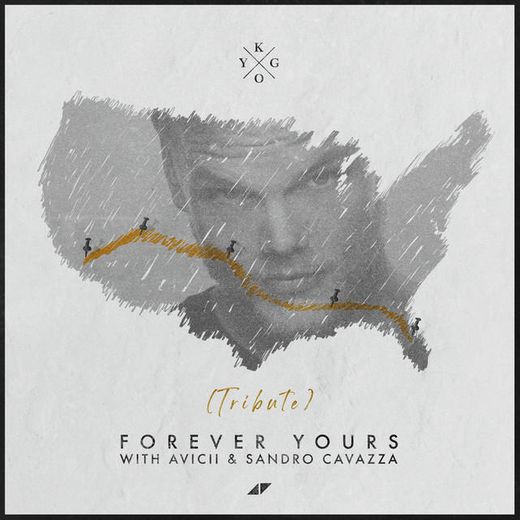 Forever Yours - Avicii Tribute