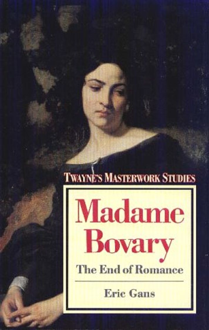 Libro Madame Bovary: The End of Romance