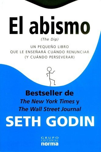 Book El Abismo: Un Pequeno Libro Que Le Ensenara Cuando Renunciar