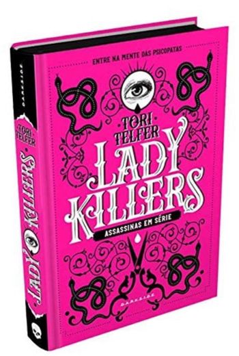 Lady Killers: Assassinas em Série: As mulheres mais letais d