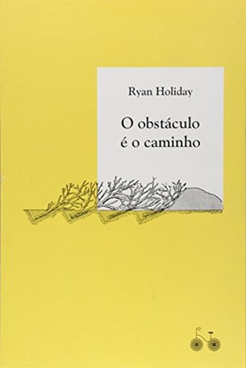 O Obstáculo É o Caminho (Em Portuguese do Brasil)