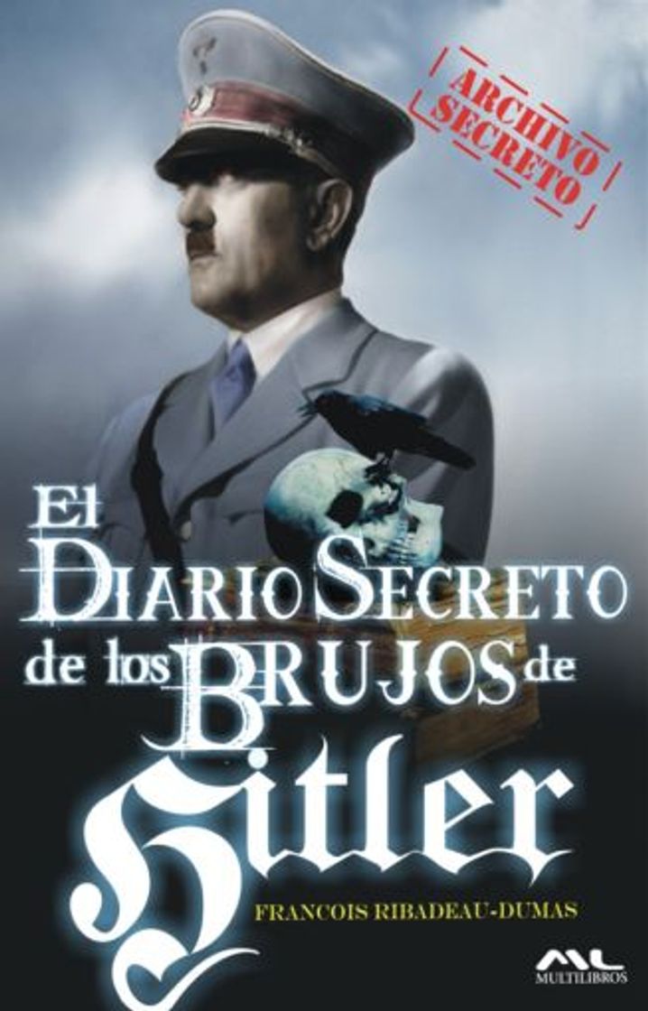 El diario secreto de los brujos de Hitler 