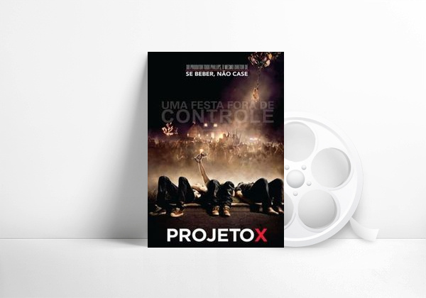 Filme Projeto X: Uma Festa Fora de Controle