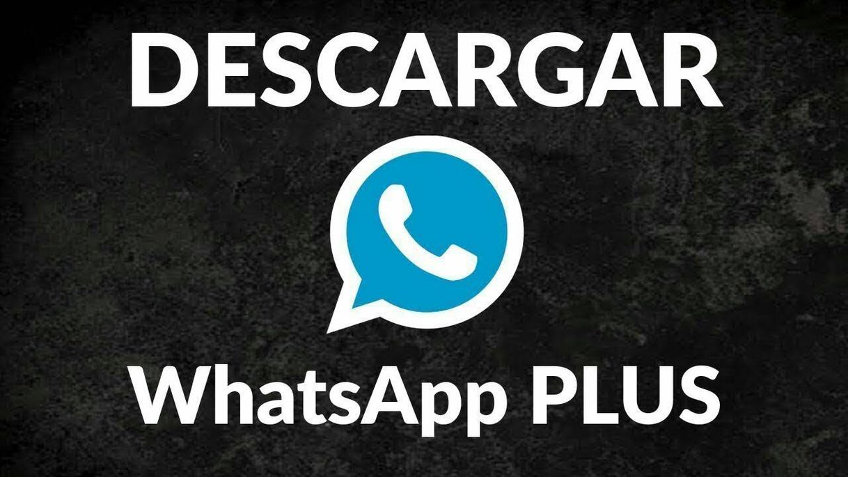 Aplicaciones WhatsApp Plus!!! El mejor y más completo WhatsApp 😜😜