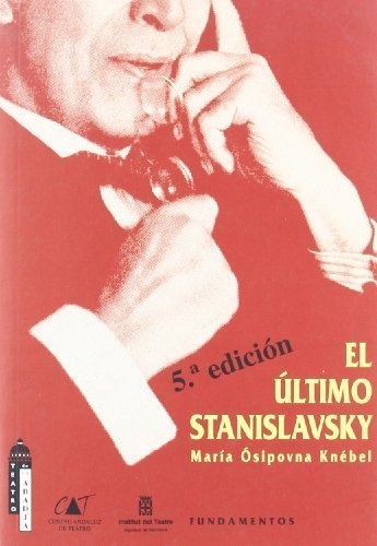 Book El Ultimo Stanislavsky by María Knébel(2000-03-02)